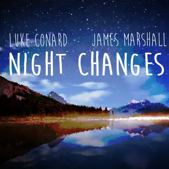 Night Changes by James Marshall