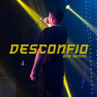 Desconfio by Eme Senick