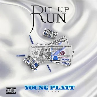 Run It Up by Young Platt