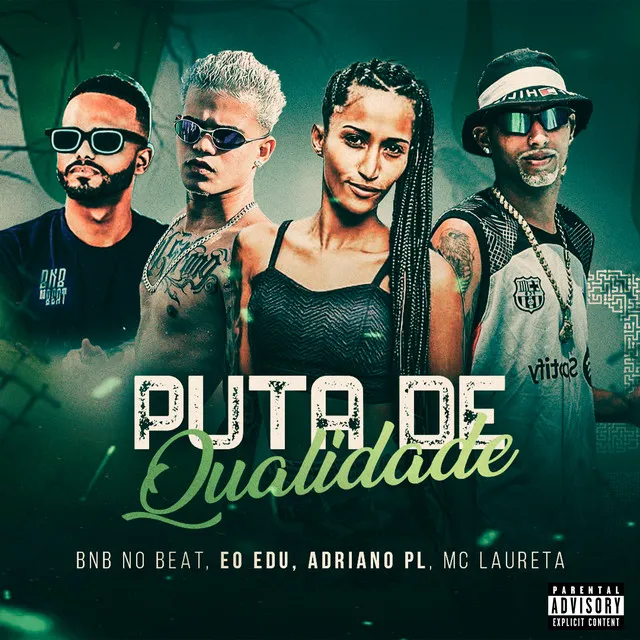 Puta de Qualidade (feat. Mc Laureta)