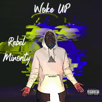 Woke Up by Rebel Minority