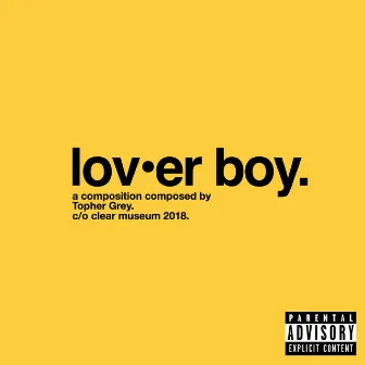 lov•er boy. by Topher Grey