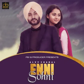 Enni Sohni by Alvy Chahal