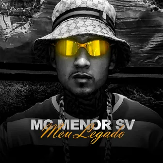 Meu Legado by Mc Menor SV