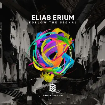 Follow the Signal by Elias Erium