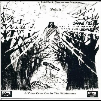 A Voice Cries Out in the Wilderness by Selah