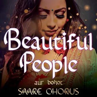 Beautiful People Compilation aur bohot SAARE CHORUS by Vibe2Vibe