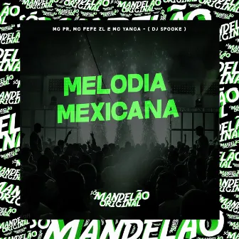 Melodia Mexicana by MC Yanka