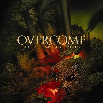 The Great Campaign of Sabotage by Overcome