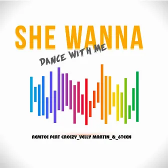 SHE WANNA DANCE WITH ME by REMTEE