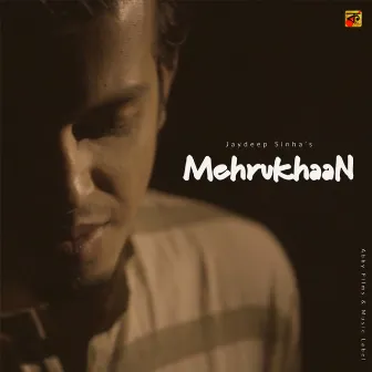 Mehrukhaan by Jaydeep Sinha