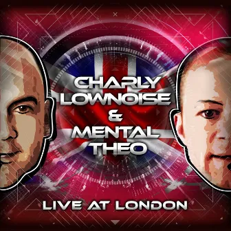 Live At London by Charly Lownoise & Mental Theo