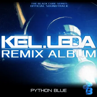 Kel Leda (Remixed Soundtrack) by Python Blue