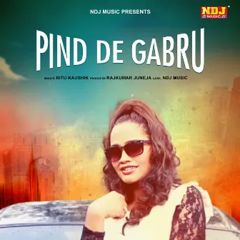 Pind De Gabru by Ritu Kaushik