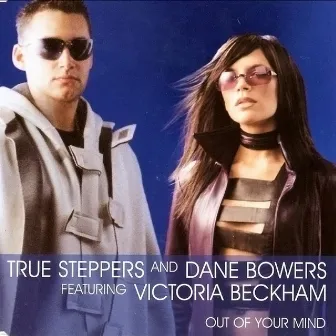 Out of Your Mind (feat. Victoria Beckham) [Radio Edit] by Dane Bowers