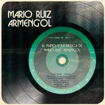 El Piano y la Música de Mario Ruiz Armengol by Mario Ruiz Armengol