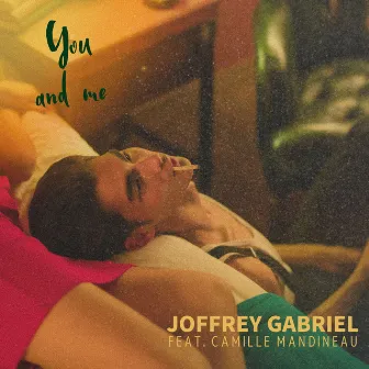 You and Me by Joffrey Gabriel