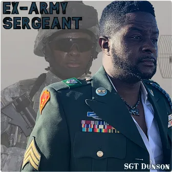 Ex-Army Sergeant by Sgt Dunson