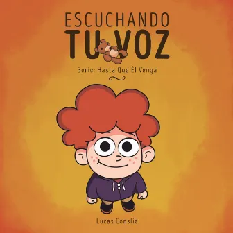 Escuchando Tu Voz by Lucas Conslie