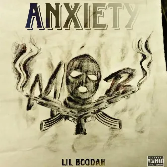 Anxiety by Lil Boodah