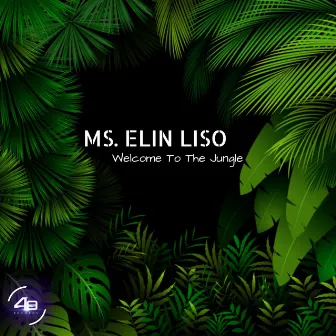 Welcome to the Jungle by Ms. Elin Liso