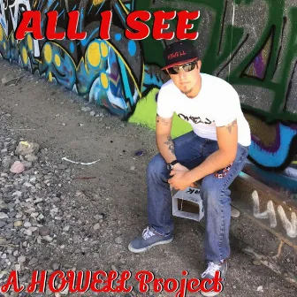 All I See by Howell