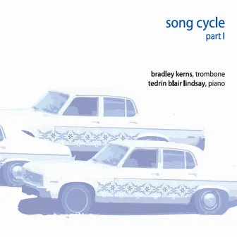 Song Cycle, Pt. 1 by Tedrin Blair Lindsay