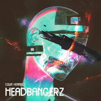 HEADBANGERZ by Colin Hennerz