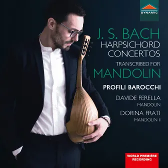 Bach: Harpsichord Concertos Transcribed for Mandolin by Dorina Frati