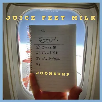 Juice. Feet. Milk. by Joohsuhp