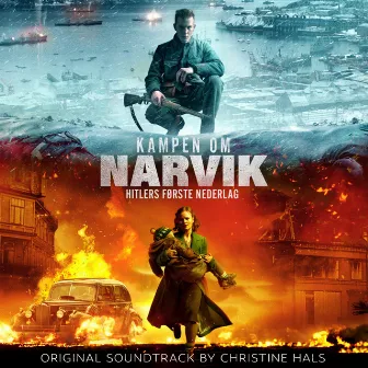 Kampen om Narvik (Original Motion Picture Soundtrack) by Christine Hals