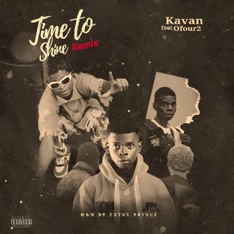 Time to Shine (remix) by Kavan