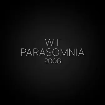 Parasomnia by Wrong Turn