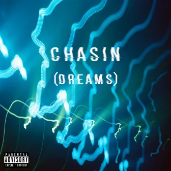 Chasin' [Dreams] by gazeng