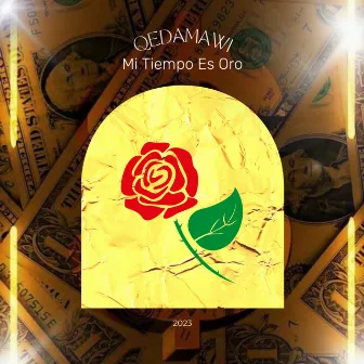 Mi Tiempo Es Oro by Qedamawi