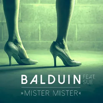 Mister Mister by Balduin