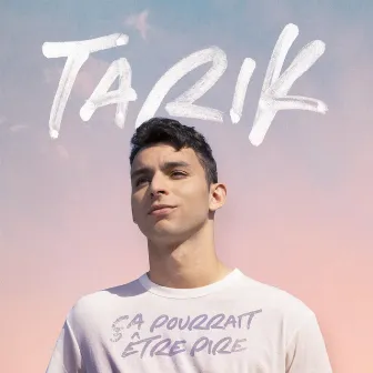 Ça pourrait être pire by Tarik