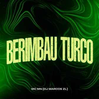 Berimbau Turco by DJ MARCOS ZL