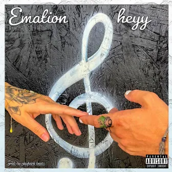 Heyy by Emation