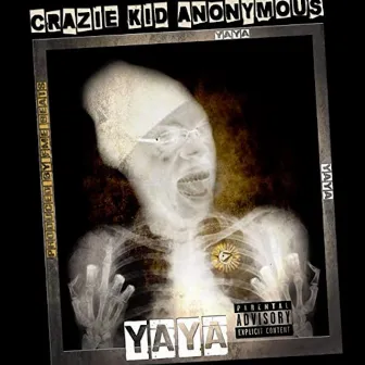 Yaya by Crazie K!D AnonYmouS