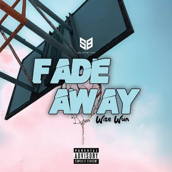 Fadeaway by Wise Wun