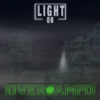 Light On by OVER.AMPD