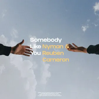 Somebody Like You by Reuben Cameron