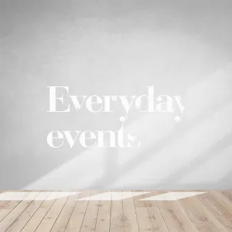 Everyday events by COMFORT