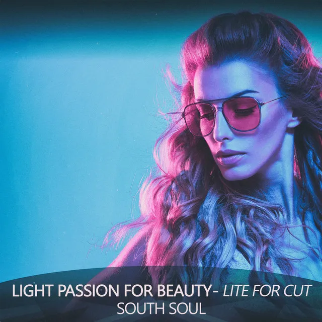 Light Passion for Beauty