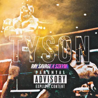 TYSON by RÉKASI aka Ray Savage