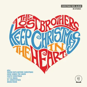 Keep Christmas in the Heart by The Lost Brothers