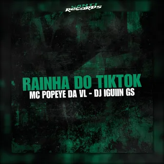 Rainha do Tiktok by MC POPEYE DA VL