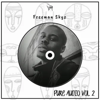 Pure Audio, Vol. 2 by Freeman Skyz