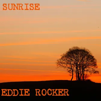 Sunrise by Eddie Rocker